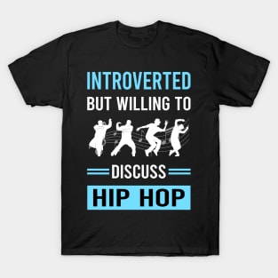 Introverted Hip Hop Hiphop T-Shirt